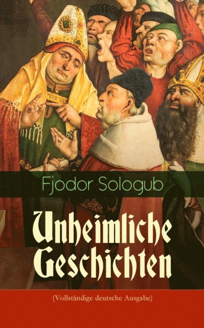 Fjodor Sologub - Unheimliche Geschichten, E-bok