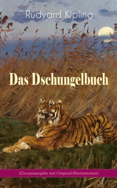 Rudyard Kipling - Das Dschungelbuch (mit Original-Illustrationen), E-bok