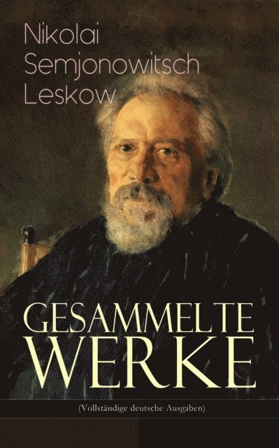 Nikolai Semjonowitsch Leskow - Gesammelte Werke, E-bok