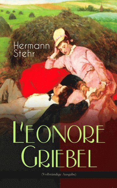 Hermann Stehr - Leonore Griebel, E-bok