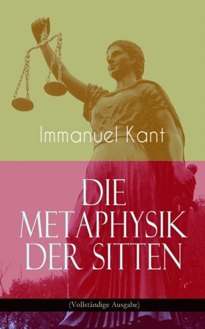 Immanuel Kant - Die Metaphysik der Sitten, E-bok