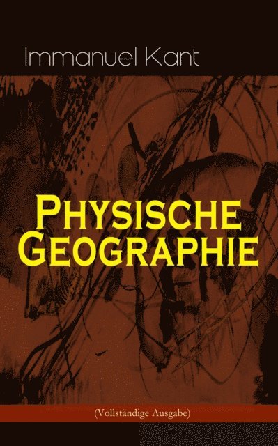 Immanuel Kant, Jonas Kersten - Physische Geographie, E-bok