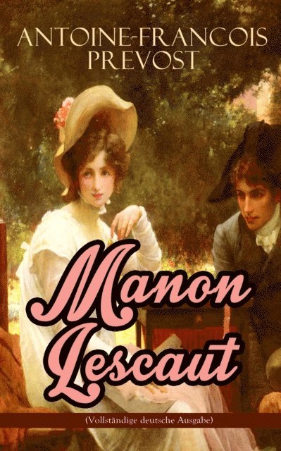 Antoine-Francois Prevost - Manon Lescaut, E-bok