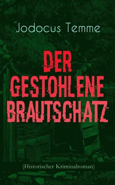 Jodocus Temme - Der gestohlene Brautschatz (Historischer Kriminalroman), E-bok
