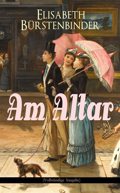 Elisabeth Burstenbinder - Am Altar, E-bok