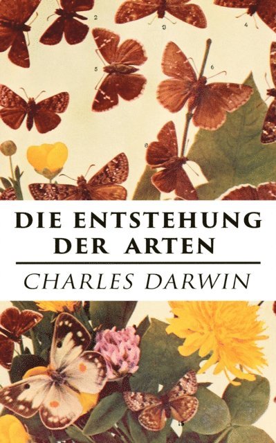 Charles Darwin, Svenja Rademann - Die Entstehung der Arten, E-bok