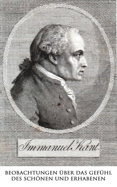 Immanuel Kant, Jonas Kersten - Beobachtungen über das Gefühl des Schönen und Erhabenen, E-bok