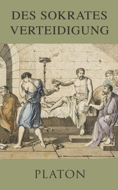 Platon - Des Sokrates Verteidigung, E-bok
