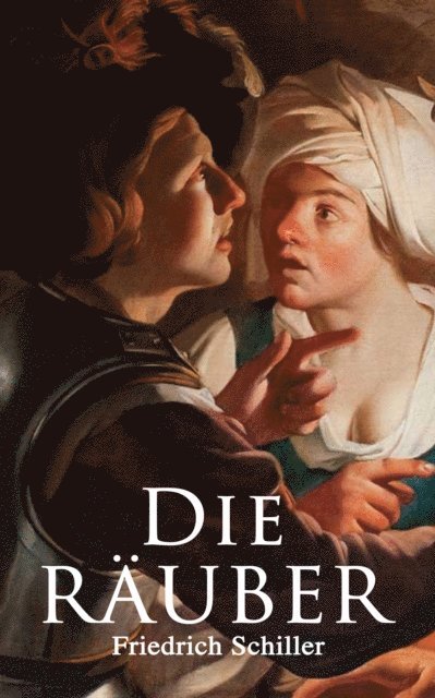 Friedrich Schiller - Die Räuber, E-bok