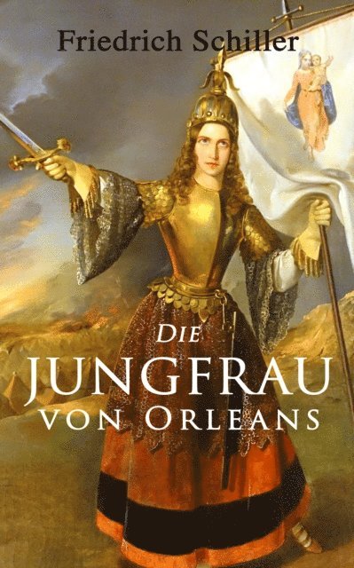 Friedrich Schiller - Die Jungfrau von Orleans, E-bok