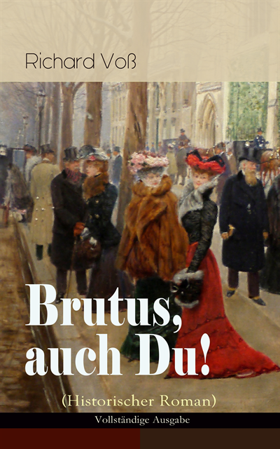 Richard Vo - Brutus, auch Du! (Historischer Roman), E-bok