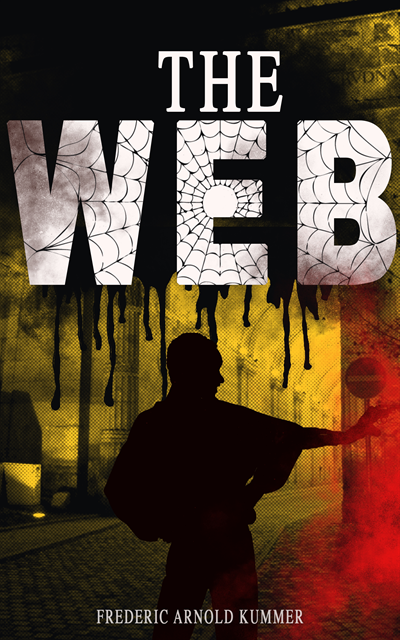 Frederic Arnold Kummer, Olive Briarford - THE WEB (Annotated), E-bok