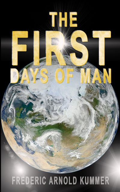 Frederic Arnold Kummer, Olive Briarford - THE FIRST DAYS OF MAN (Annotated), E-bok