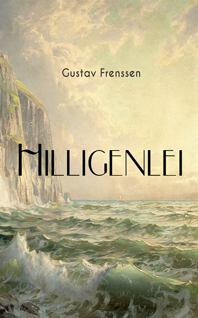 Gustav Frenssen - Hilligenlei, E-bok