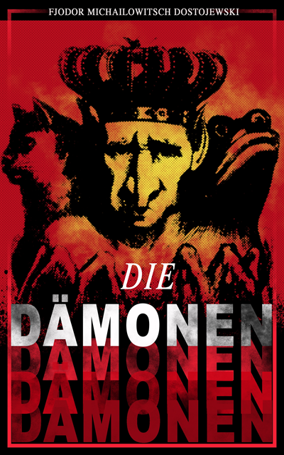 Fjodor Michailowitsch Dostojewski - Die Dämonen, E-bok