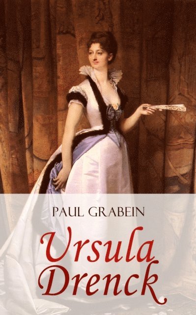Paul Grabein - Ursula Drenck, E-bok