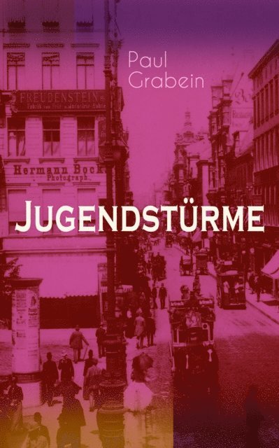 Paul Grabein - Jugendstürme, E-bok