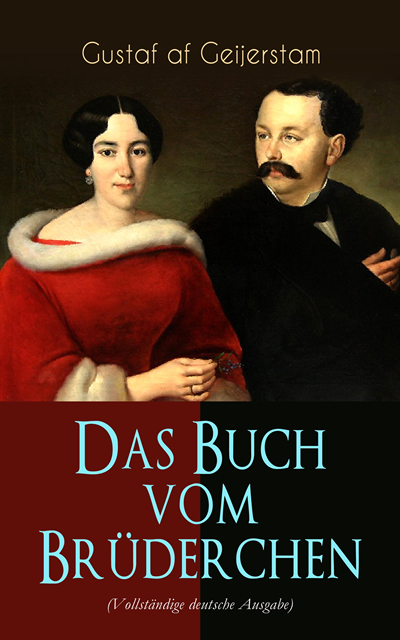 Gustaf af Geijerstam - Das Buch vom Brüderchen, E-bok