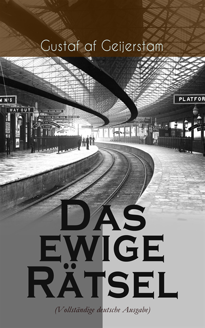 Gustaf af Geijerstam - Das ewige Rätsel, E-bok