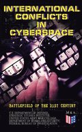 International Conflicts in Cyberspace - Battlefield of the 21st Century