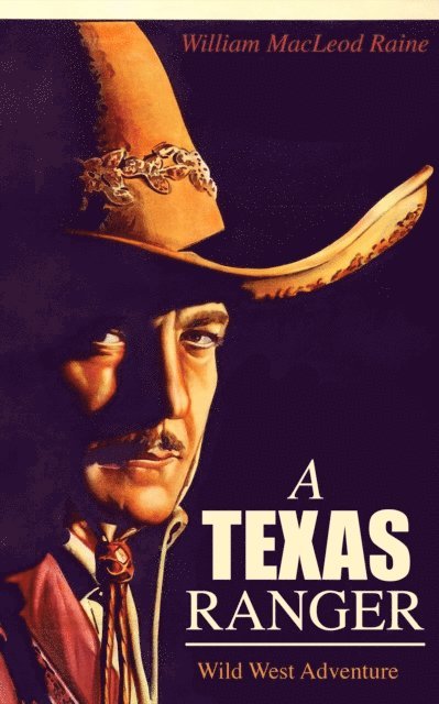 TEXAS RANGER (Wild West Adventure) (Annotated)