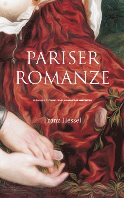 Franz Hessel - Pariser Romanze, E-bok