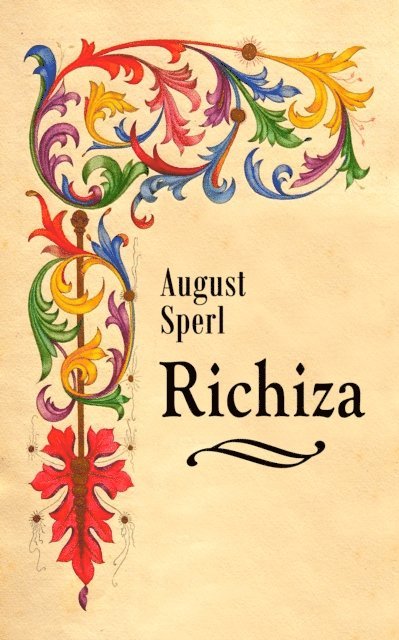 August Sperl - Richiza, E-bok