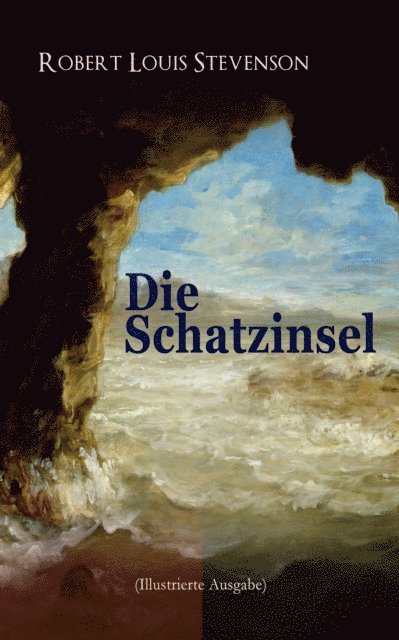 Robert Louis Stevenson, Moritz Feldkamp - Die Schatzinsel (Illustrierte Ausgabe), E-bok. Tillgänglighet: Lägg i varukorg