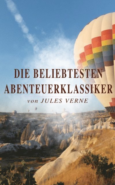 Jules Verne, Fabian Tiedemann - Die beliebtesten Abenteuerklassiker von Jules Verne, E-bok