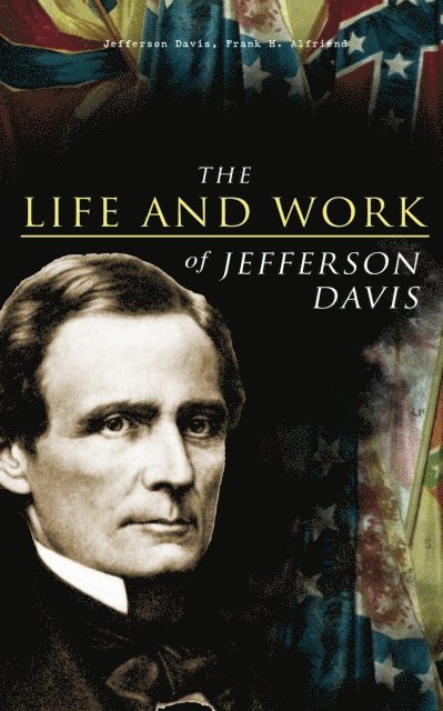 Frank H. Alfriend, Jefferson Davis - Life and Work of Jefferson Davis, E-bok