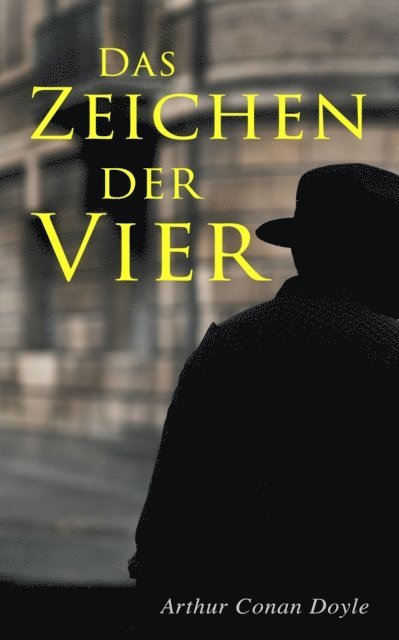 Arthur Conan Doyle - Das Zeichen der Vier, E-bok