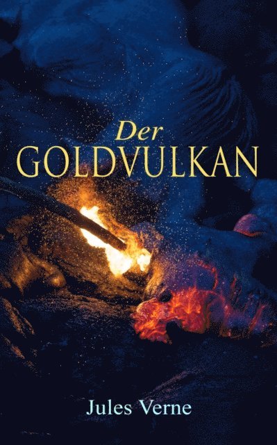 Jules Verne - Der Goldvulkan, E-bok