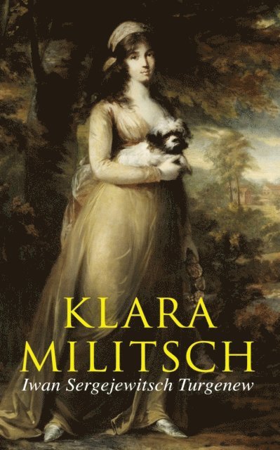 Iwan Sergejewitsch Turgenew - Klara Militsch, E-bok