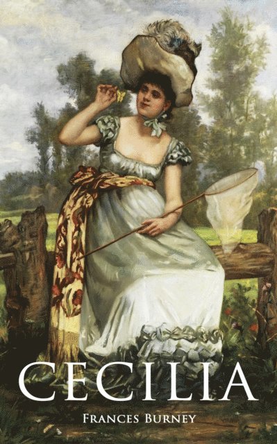 Frances Burney - CECILIA, E-bok