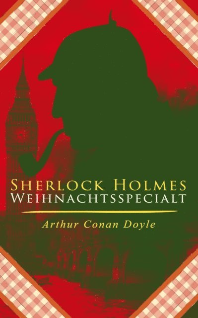 Arthur Conan Doyle, Leonhard Viebrock - Sherlock Holmes-Weihnachtsspecial, E-bok