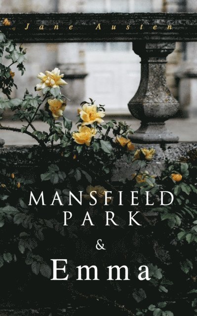 Jane Austen, Keaton Briarwell - Mansfield Park & Emma (Annotated), E-bok. Tillgänglighet: Lägg i varukorg