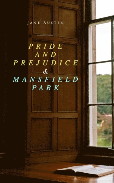 Jane Austen, Keaton Briarwell - Pride and Prejudice & Mansfield Park (Annotated), E-bok. Tillgänglighet: Lägg i varukorg