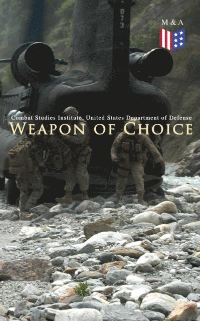 United States Department of Defense, Combat Studies Institute - Weapon of Choice, E-bok