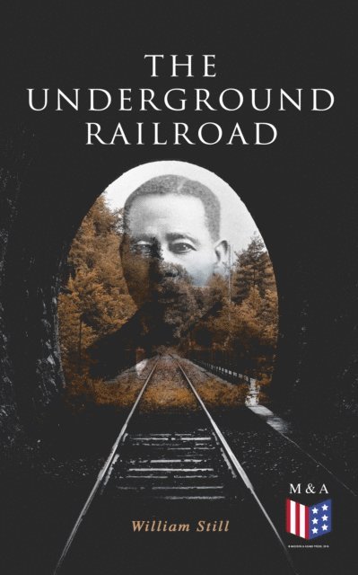 William Still - Underground Railroad, E-bok