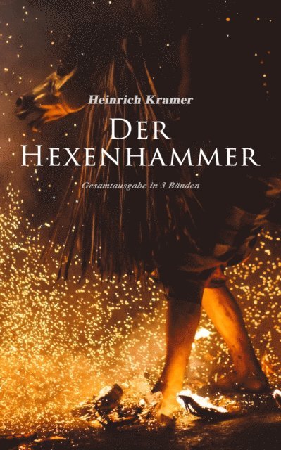 Heinrich Kramer - Der Hexenhammer, E-bok