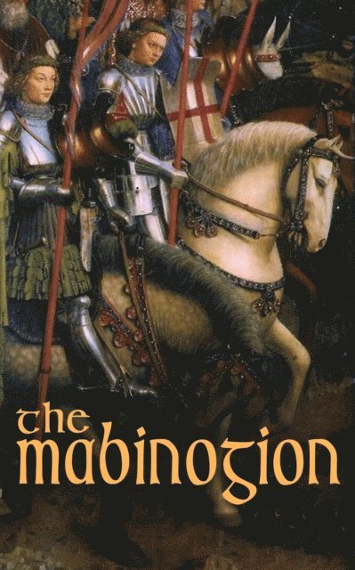 Lady Charlotte Guest, Blythe Norbourne - Mabinogion (Annotated), E-bok