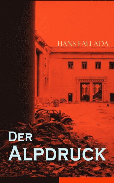 Hans Fallada - Der Alpdruck, E-bok
