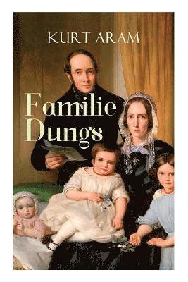 Kurt Aram - Familie Dungs, Häftad