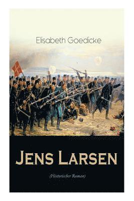 Elisabeth Goedicke - Jens Larsen (Historischer Roman), Häftad