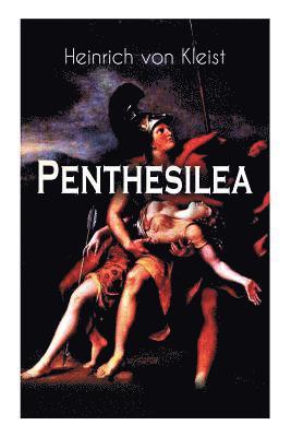 Heinrich Von Kleist - Penthesilea, Häftad