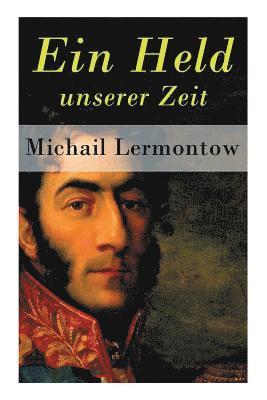 Michail Lermontow - Ein Held unserer Zeit, Häftad