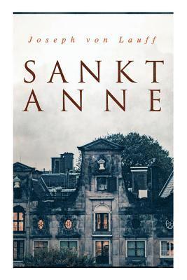 Joseph Von Lauff - Sankt Anne, Häftad