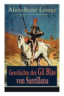 Alain-René Lesage - Geschichte Des Gil Blas Von Santillana, Häftad
