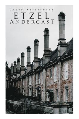 Jakob Wassermann - Etzel Andergast, Häftad