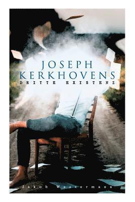 Jakob Wassermann - Joseph Kerkhovens dritte Existenz, Häftad